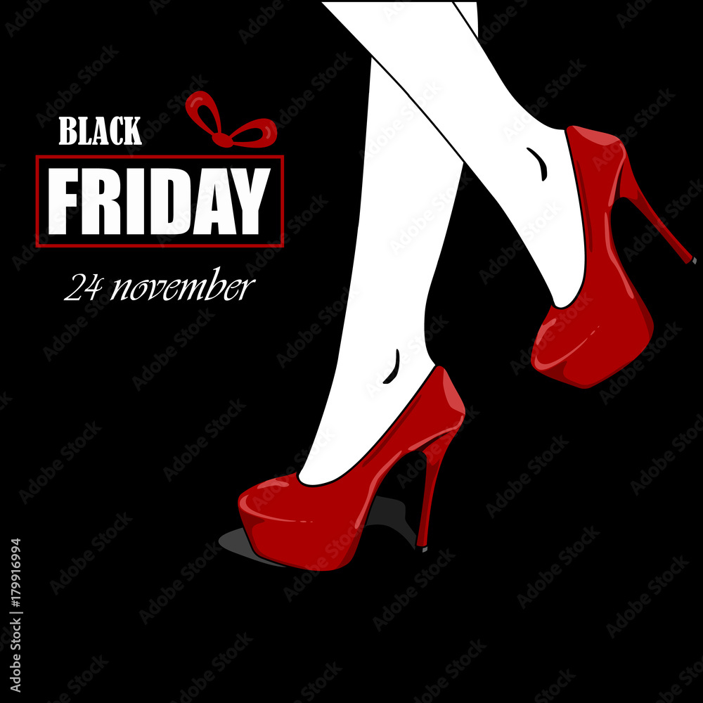 Black Friday sale poster. With elegant sexy woman's legs in stylish black  shoes with high heels. Shopping woman. Vector illustration Stock Vector |  Adobe Stock