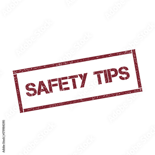 Safety tips rectangular stamp. Textured red seal with text isolated on white background, vector illustration.