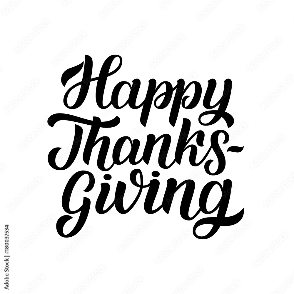Happy thanksgiving brush hand lettering, isolated on white background. Calligraphy vector illustration. Can be used for holiday type design.