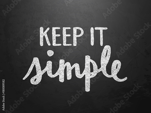 Motivational Quote KEEP IT SIMPLE 