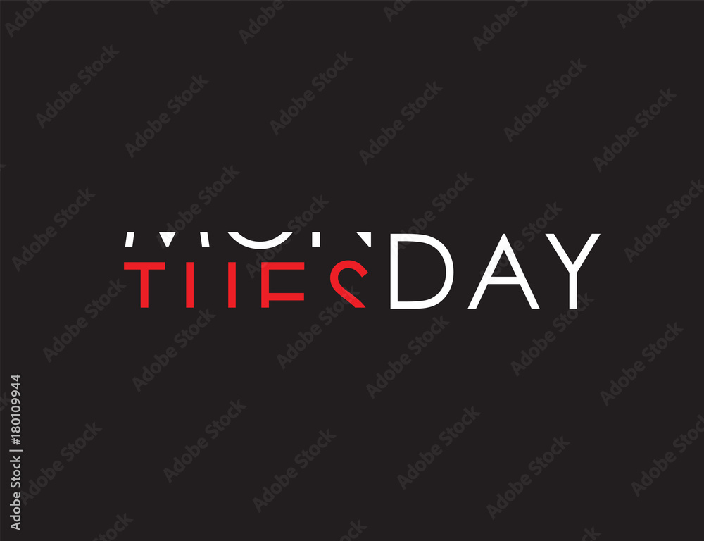 monday to tuesday turning text monday to tuesday turning text