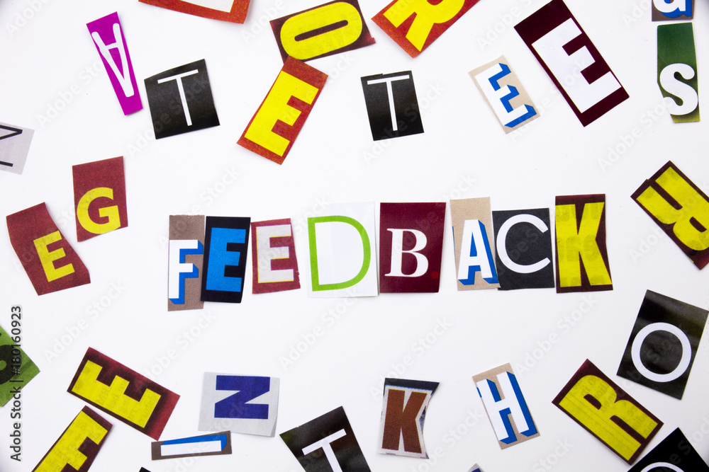 A word writing text showing concept of Feedback made of different magazine newspaper letter for Business case on the white background with copy space A word writing text showing concept of Feedback made of different magazine newspaper letter for Business case on the white background with copy space