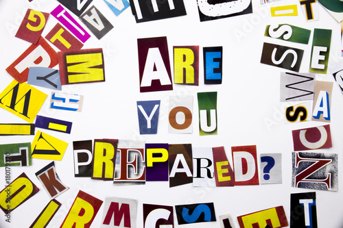 A word writing text showing concept of Are You Prepared question made of different magazine newspaper letter for Business case on the white background with copy space