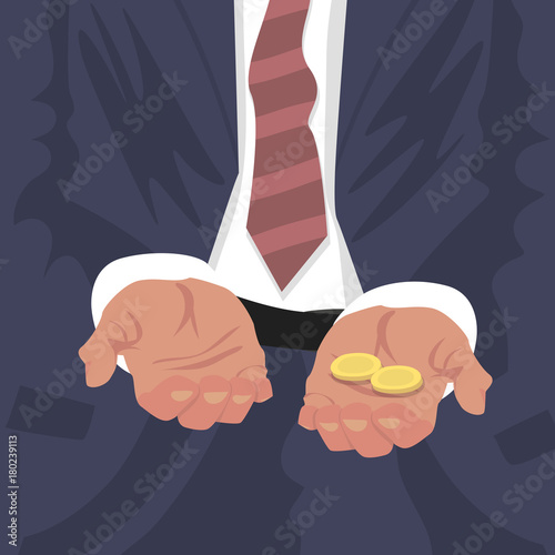 Close up of outstretched hands for begging with some money coins. Business man dismissed or Employee fired from job concept. Simplified realistic cartoon style