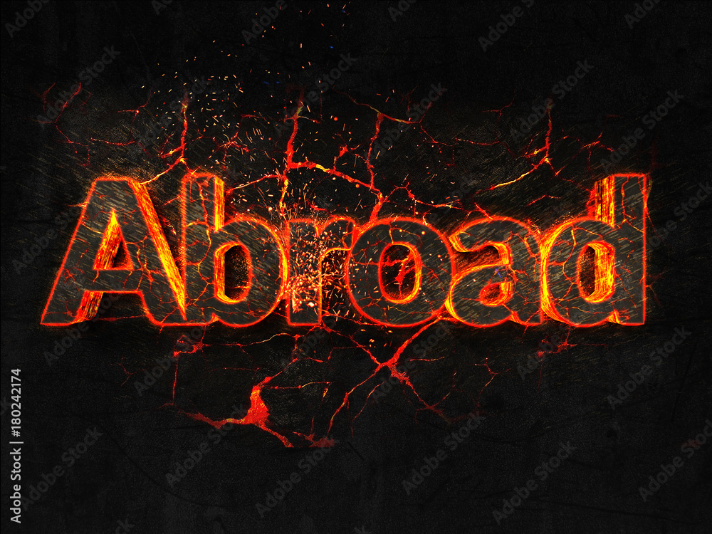 Abroad Fire text flame burning hot lava explosion background.