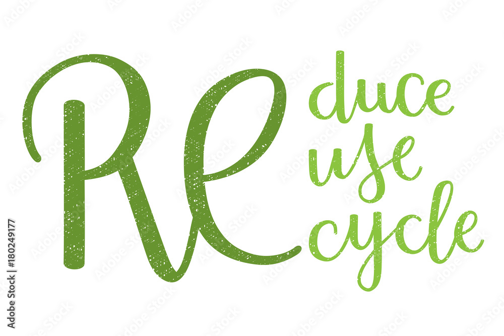 REDUCE REUSE RECYCLE grunge style green hand lettering Stock Vector ...