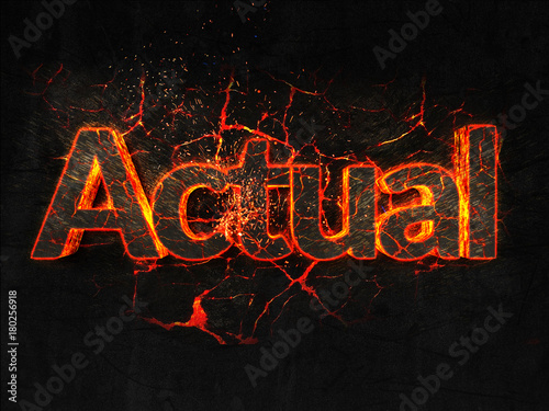 Actual Fire text flame burning hot lava explosion background.