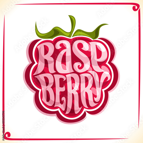 Vector logo for Raspberry, label with one whole berry for package of fresh juice or ice cream, price tag with original font for word raspberry inscribed in fruit shape, sticker for vegan grocery store