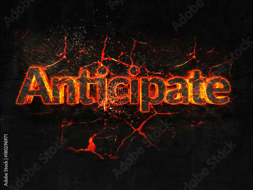 Fotografija Anticipate Fire text flame burning hot lava explosion background.