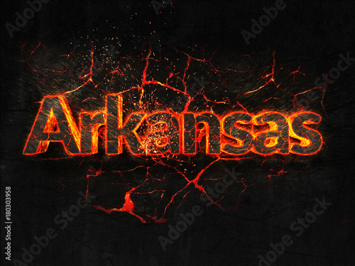 Arkansas Fire text flame burning hot lava explosion background.