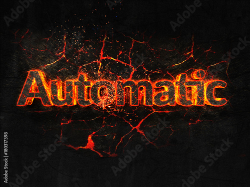 Automatic Fire text flame burning hot lava explosion background.