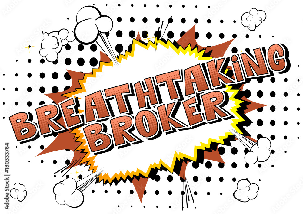 Breathtaking Broker - Comic book style word on abstract background.