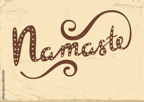Namaste vector lettering.