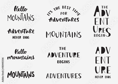 Set of mountains and adventure hand drawn lettering phrases. Hiking inspirational quotes. Travel typography design for cards, banners, prints and posters. Vector modern calligraphy.