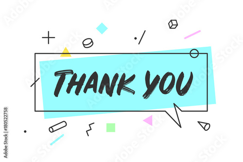 Banner speech bubble. Speech bubble concept in memphis geometric style with text Thank You. Icon message cloud talk for banner, poster, web. Thank you for Thanksgiving Day. Vector Illustration