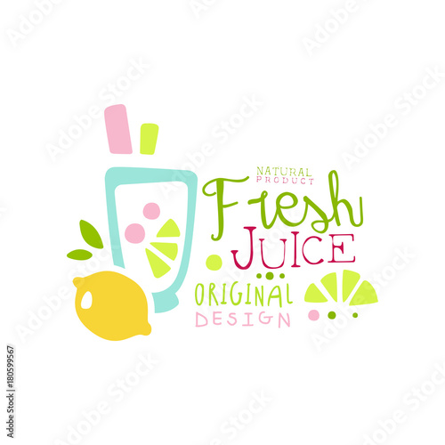 Fresh juice natural product logo original design, drinks label, eco product badge, menu element, colorful hand drawn vector Illustration