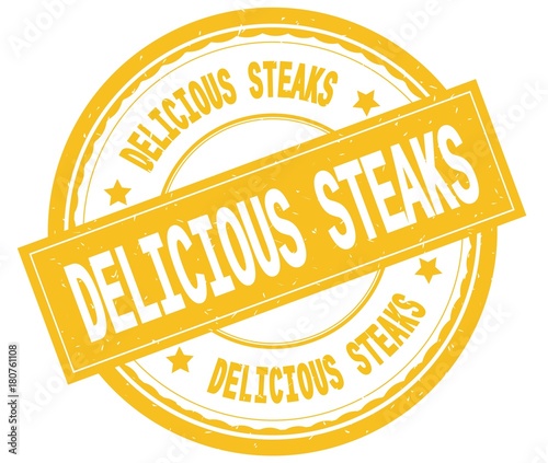 DELICIOUS STEAKS , written text on yellow round rubber stamp.