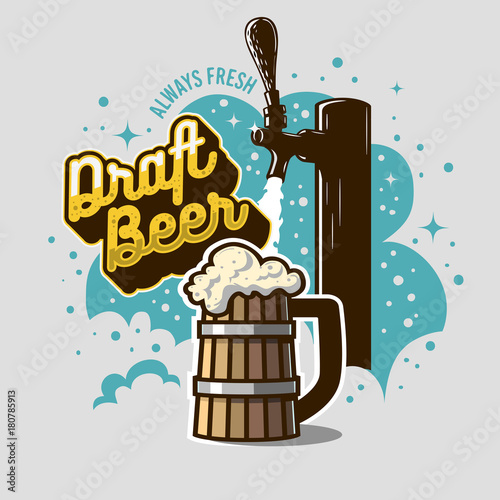 Draft Beer Tap With Wooden Mug Or A Tankard Of Beer With Foam Illustration. Poster Design For Promotion. Vector Graphic.