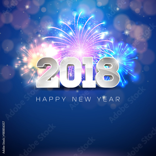 Happy New Year 2018 Illustration with Firework and 3d Text on Shiny Blue Background. Vector EPS 10.