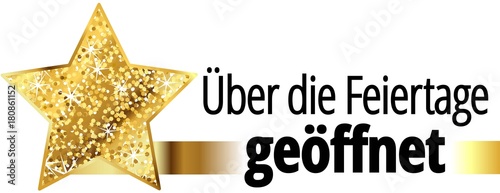 Über die Feiertage geöffnet