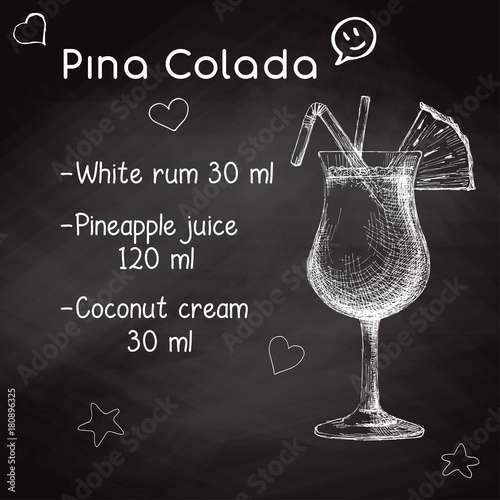 Simple recipe for an alcoholic cocktail Pina Colada. Drawing chalk on a blackboard. Vector illustration of a sketch style.