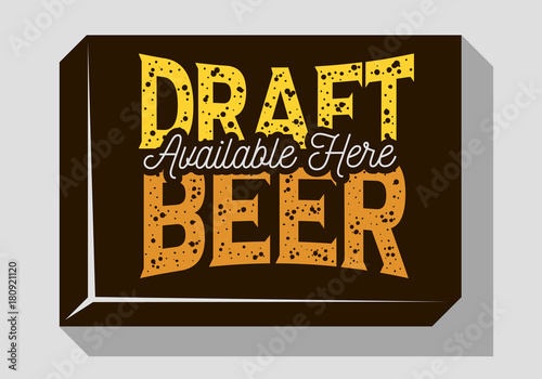 Draft Beer Typographic Sign Design For Pubs Restaurants Bars For Promotion. Vintage Aesthetic Influenced.