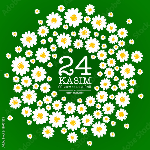 November 24 teachers day card design. ''24 Kasim ogretmenler gunu''.