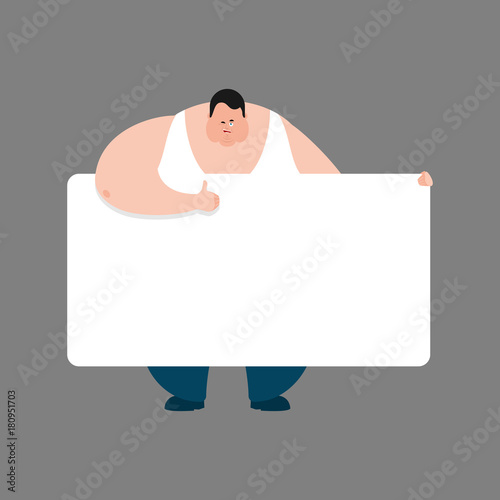 Fat holding banner blank. Stout guy and white blank. Big man thumb up and winks joyful emotion. place for text. Vector illustration
