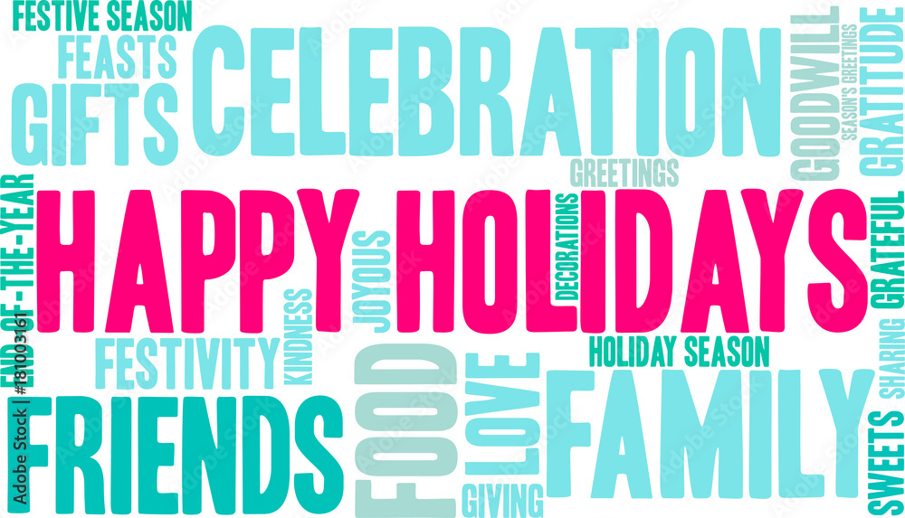 Happy Holidays Word Cloud on a white background. Happy Holidays Word Cloud on a white background.