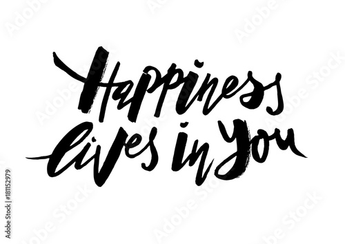 Happiness lives in you