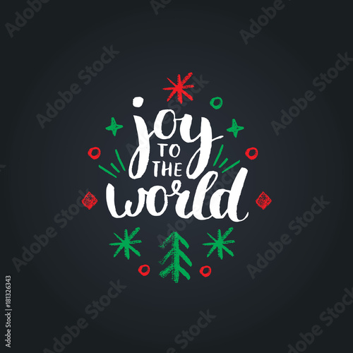 Joy To The World lettering on black background. Vector hand drawn Christmas illustration. Happy Holidays greeting card.