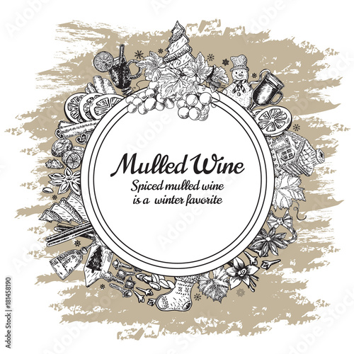 Hand drawn mulled wine vector round banner. Black and white sketch poster. Menu logo and emblem design templates in retro vintage style.