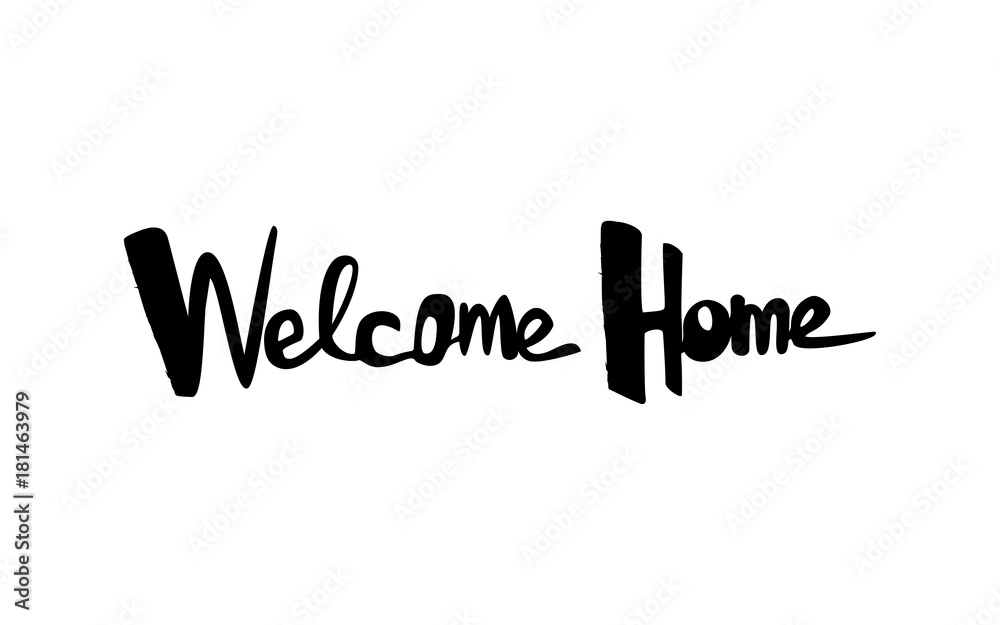 Welcome home lettering