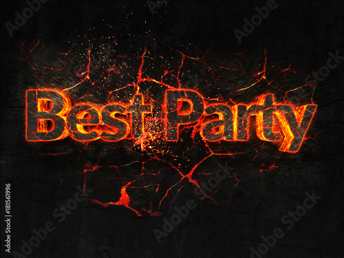 Best Party Fire text flame burning hot lava explosion background.