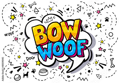 Woof, Bow in word bubble.