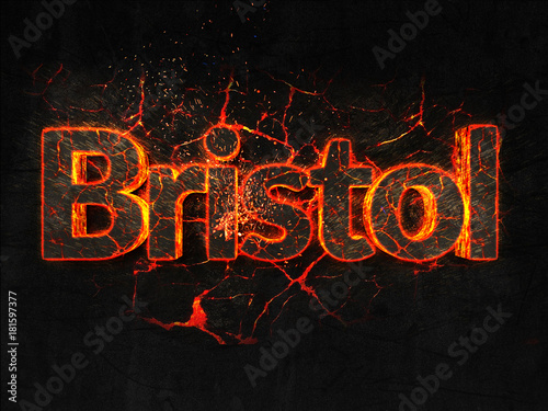 Bristol Fire text flame burning hot lava explosion background.