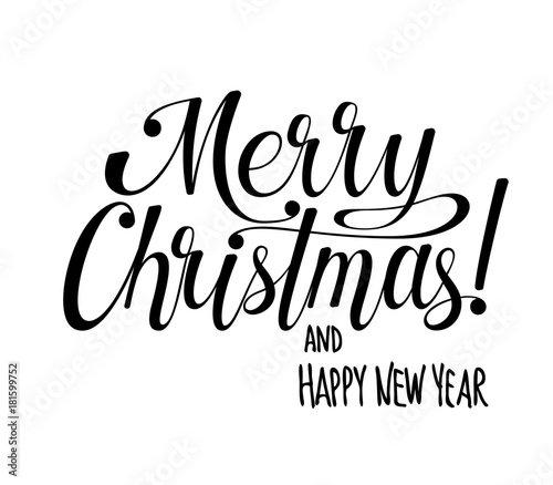 Merry Christmas and Happy New Year lettering. Calligraphy text for design card, holiday greeting gift poster. Black and white vector illustration.