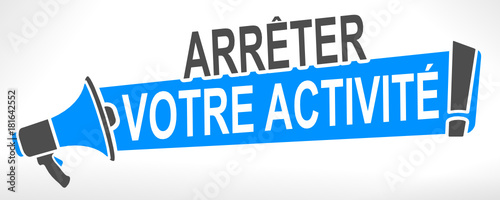 arrêter votre activité sur mégaphone