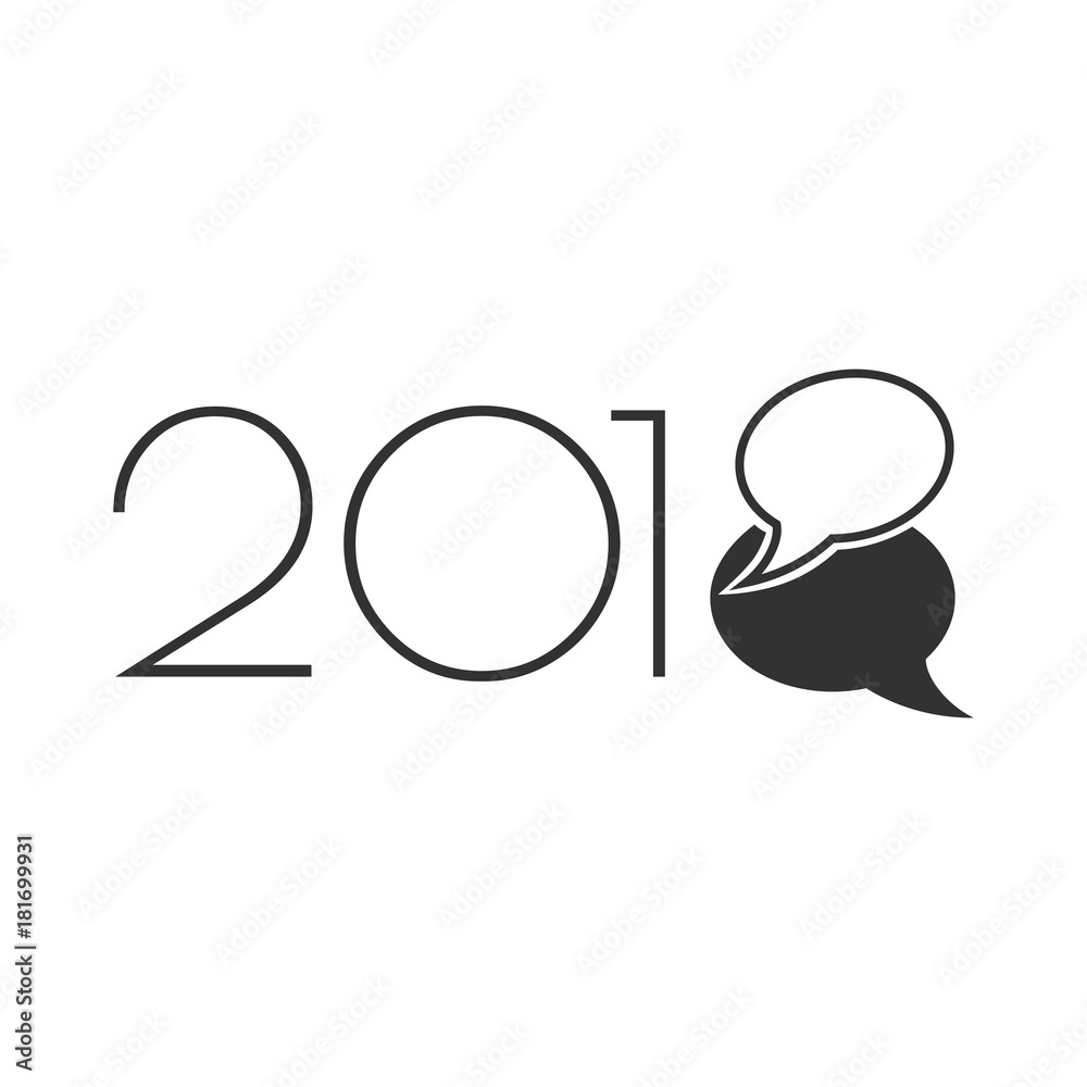 New 2018 year with chat bubbles New 2018 year with chat bubbles