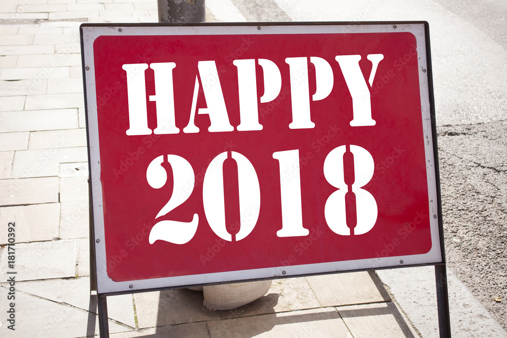 Conceptual hand writing text caption inspiration showing Happy 2018. Business concept for Holiday Celebration written on old announcement road sign with background and copy space