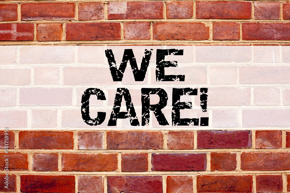 Obraz premium Conceptual announcement text caption inspiration showing We Care. Business concept for Career Assistance Helpline written on old brick background with copy space