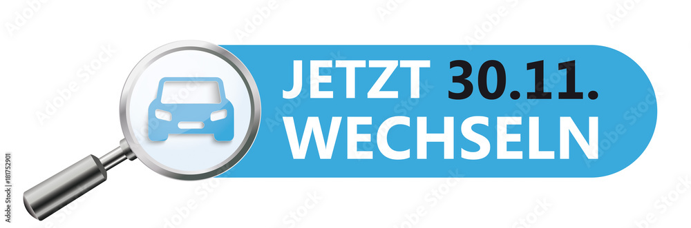 Lupe Auto Blauer Banner mit dem Text Jetzt Wechseln Lupe Auto Blauer Banner mit dem Text Jetzt Wechseln