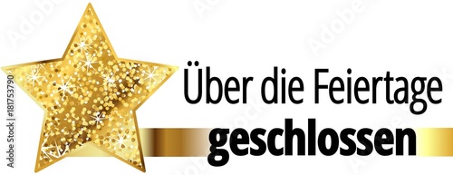 Über die Feiertage geschlossen