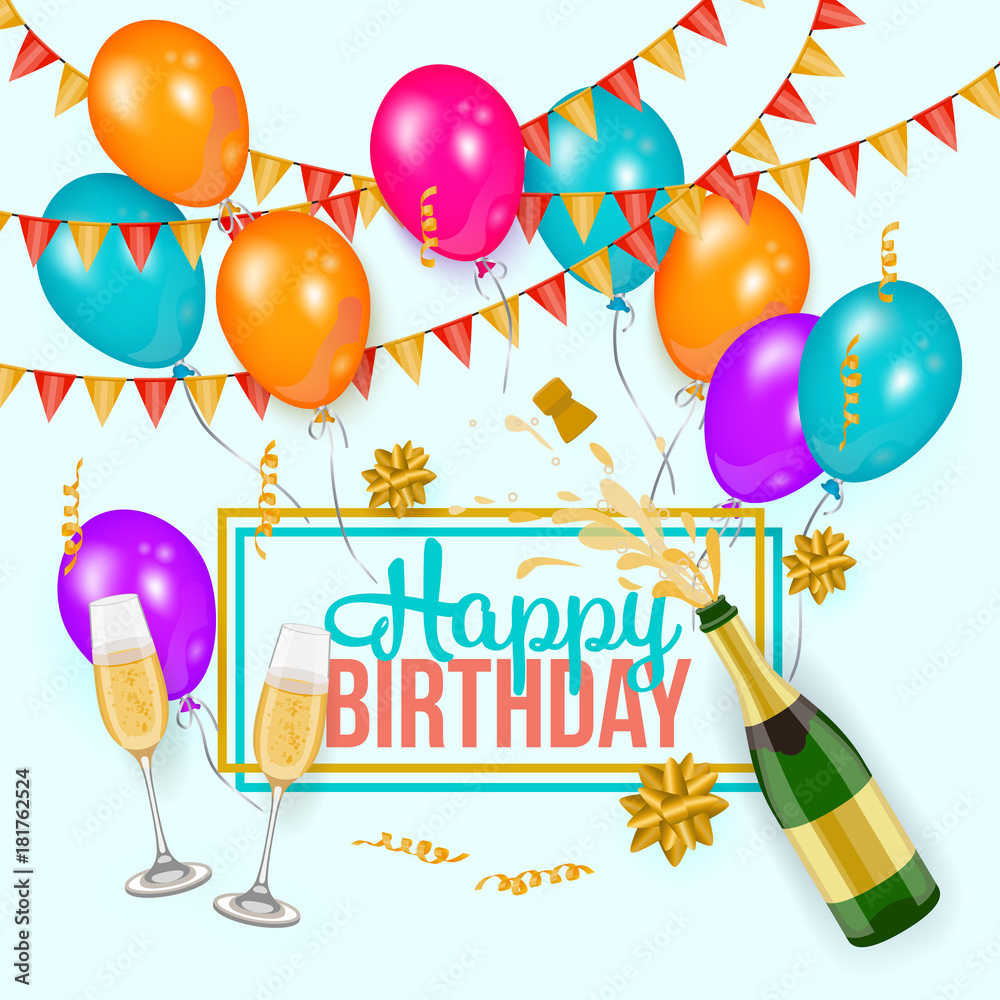 Happy Birthday greeting card template with champagne bottle and glasses,  balloons and flags, realistic vector illustration. Birthday party set -  text, champagne, glasses, balloons and party flags Stock Vector | Adobe  Stock