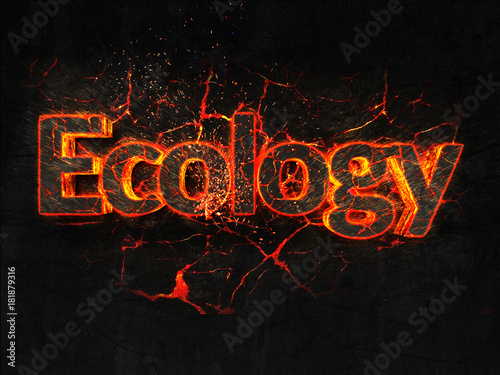 Ecology Fire text flame burning hot lava explosion background.