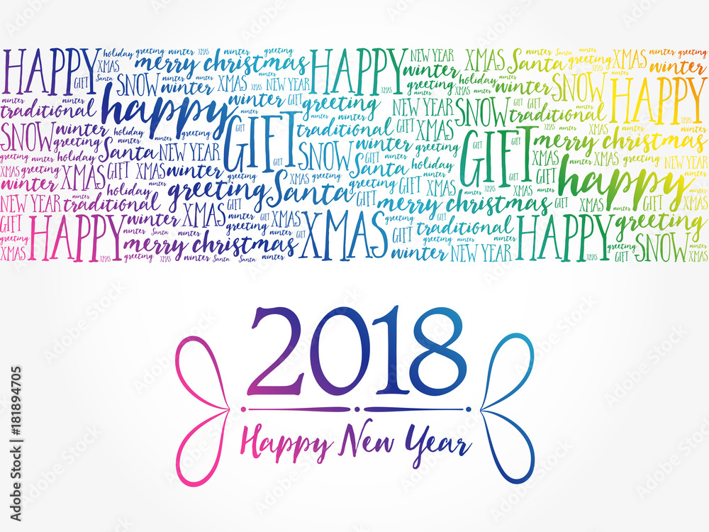 2018 Happy New Year. Christmas background word cloud, holidays lettering collage