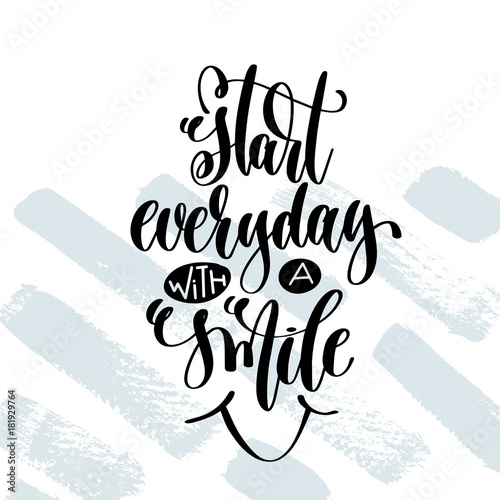 start everyday with a smile - hand lettering inscription