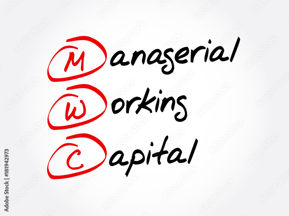 MWC - Managerial Working Capital acronym, business concept background MWC - Managerial Working Capital acronym, business concept background