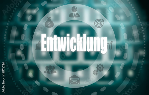 The Word Development, in German "Entwicklung" on a digital display.