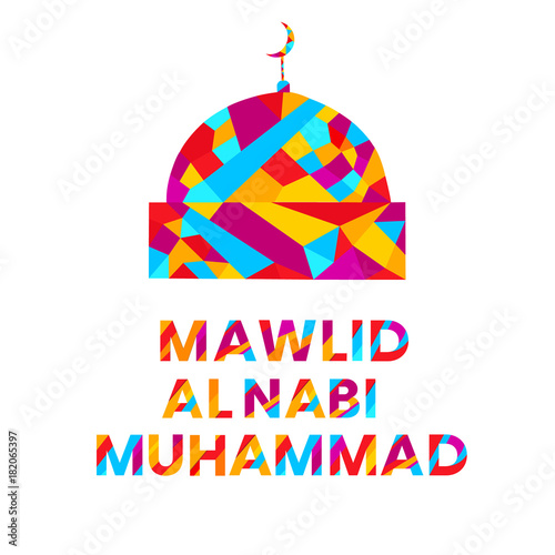 Maulid Nabi Muhammad, Mawlid al nabi Muhammad (arabic translate), or Mawlid Prophet Muhammad islamic greeting and postcard banner vector  colorfull